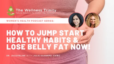 jump start healthy habits lose belly fat
